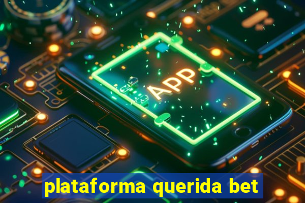 plataforma querida bet